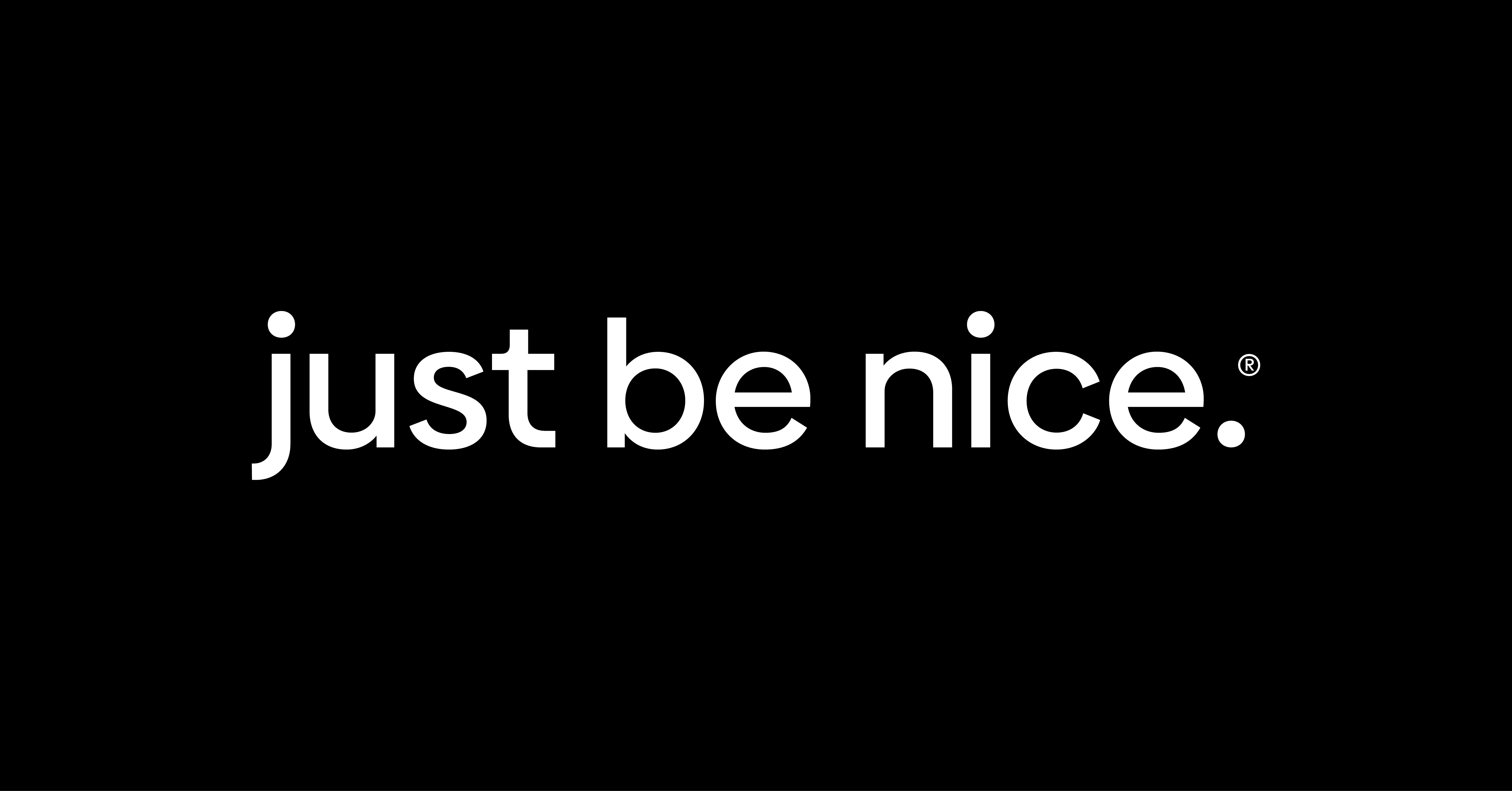 Just Be Nice – Just Be Nice.